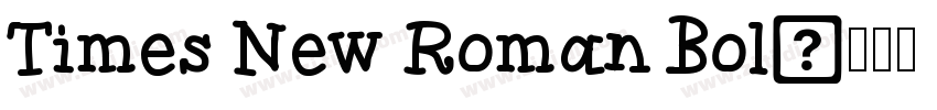 Times New Roman Bol字体转换